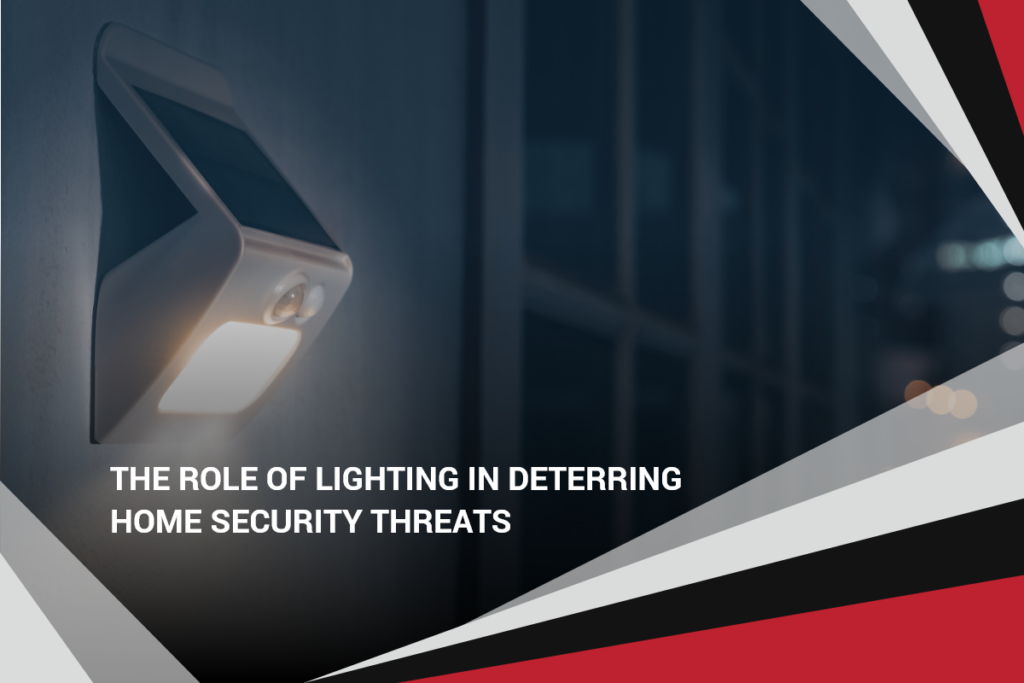The Role of Lighting in Deterring Home Security Threats Casa Security